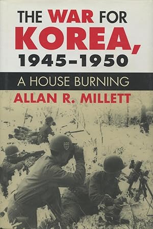 Bild des Verkufers fr The War for Korea, 1945-1950: A House Burning zum Verkauf von Kenneth A. Himber