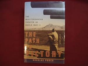 Seller image for The Path to Victory. The Mediterranean Theater in World War II. for sale by BookMine