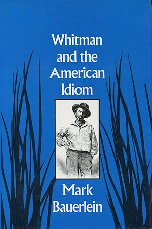 Whitman And The American Idiom