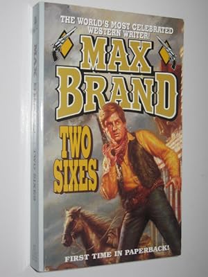 Seller image for Two Sixes : A Western Trio for sale by Manyhills Books
