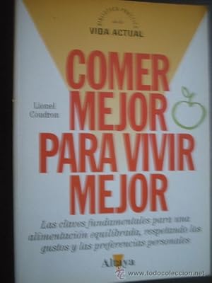 COMER MEJOR PARA VIVIR MEJOR