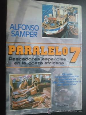 PARALELO 7. PESCADORES ESPAÑOLES EN LA COSTA AFRICANA