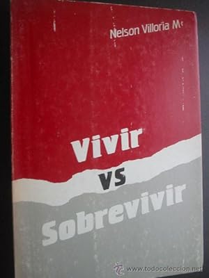 VIVIR vs SOBREVIVIR