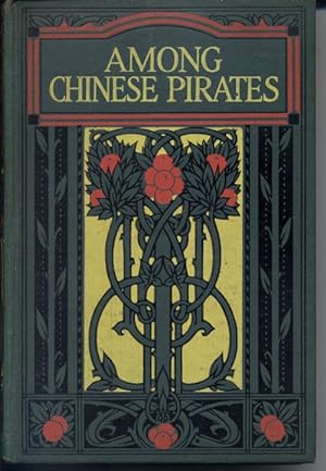 Image du vendeur pour Among Chinese Pirates mis en vente par Bay Books