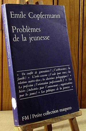 Seller image for PROBLEMES DE LA JEUNESSE for sale by Livres 113