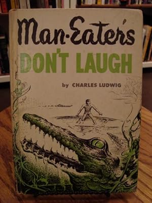 MAN-EATERS DON'T LAUGH