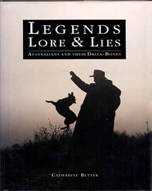 Seller image for Legends Lore & Lies. Australians and Their Driza-Bones for sale by Adelaide Booksellers