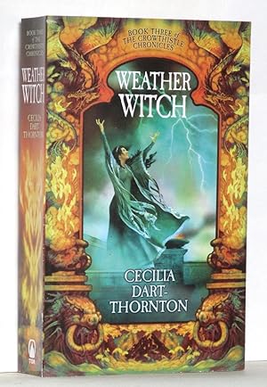 Weather Witch The Crowthistle Chronicles Book 3