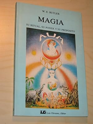 Seller image for Magia. Su ritual su poder y su proposito for sale by Versandantiquariat Rainer Kocherscheidt