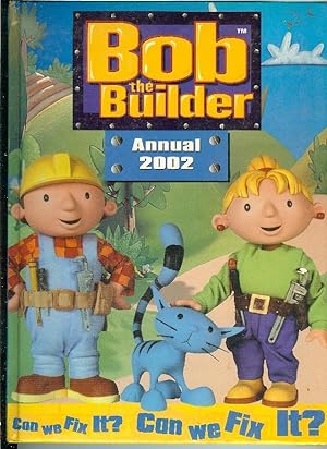 Seller image for Bob the Builder Annual 2002 for sale by Peakirk Books, Heather Lawrence PBFA