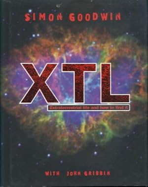 Seller image for XTL: Extraterrestrial Life and How to Find It for sale by Lazy Letters Books