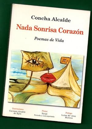 Imagen del vendedor de NADA SONRISA CORAZON : poemas de vida. a la venta por Librera DANTE