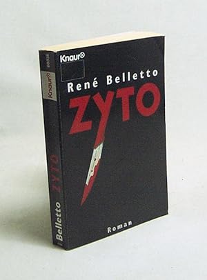Bild des Verkufers fr Zyto : Roman / Ren Belletto. Aus dem Franz. von Michael Mosbach zum Verkauf von Versandantiquariat Buchegger