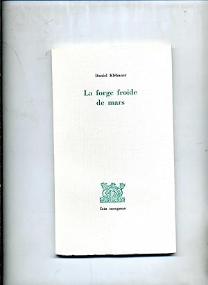 Bild des Verkufers fr LA FORGE FROIDE DE MARS. zum Verkauf von Librairie CLERC