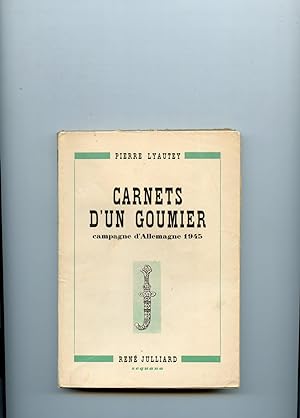 CARNETS D'UN GOUMIER. Campagne d'Allemagne 1945.