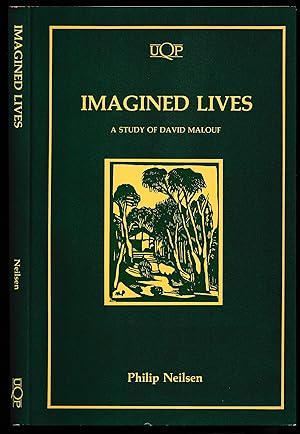 Imagined Lives: A Study of David Malouf. (UQP Studies in Australian Literature)