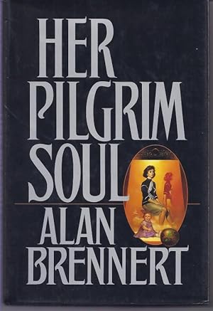 Her Pilgrim Soul: And Other Stories