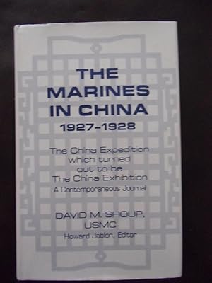 Imagen del vendedor de The Marines in China 1927-1928 a la venta por Dogs of War Booksellers