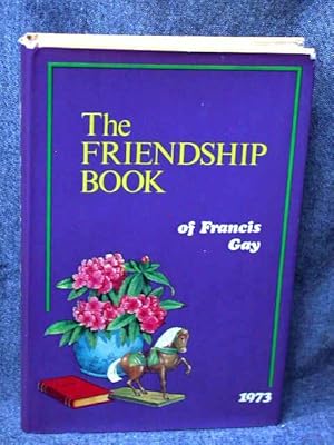 Friendship Book of Francis Gay 1973, The