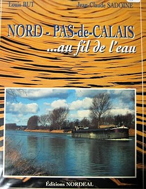 Immagine del venditore per Nord - Pas-de-Calais au fil de l'eau venduto da Librairie Thot