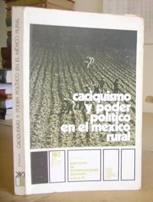 Image du vendeur pour Caciquismo Y Poder Poltico En El Mxico Rural mis en vente par Eastleach Books