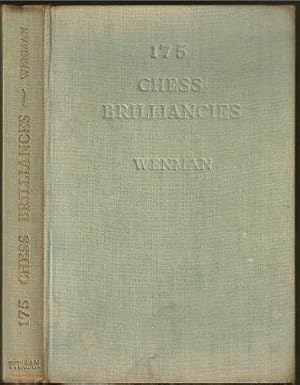 Seller image for One Hundred and Seventy Five (175) Chess Brilliancies for sale by The Book Collector, Inc. ABAA, ILAB