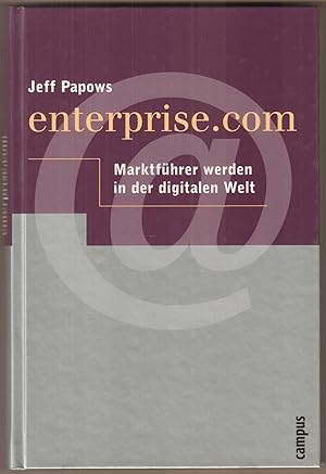 Immagine del venditore per Enterprise.com. Marktfhrer werden in der digitalen Welt. venduto da Antiquariat Neue Kritik