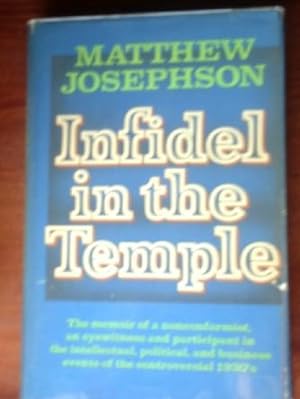 Infidel in the Temple: A Memoir of the Nineteen Thirties