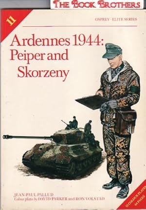 Imagen del vendedor de Ardennes 1944: Peiper and Skorzeny:Osprey Elite Series a la venta por THE BOOK BROTHERS