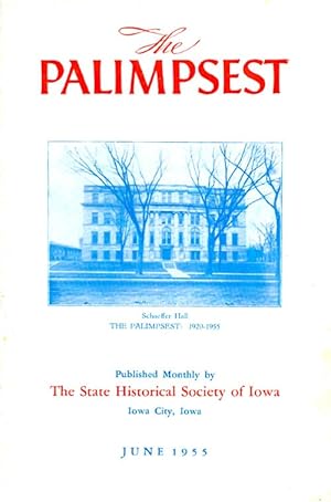 Seller image for The Palimpsest - Volume 36 Number 6 - June 1955 for sale by The Haunted Bookshop, LLC