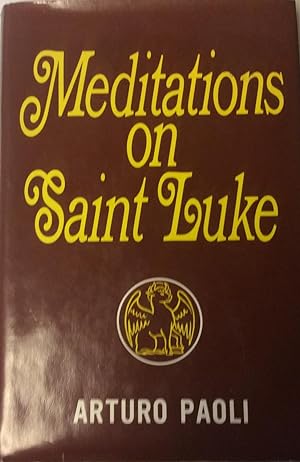 Meditations on Saint Luke