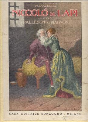 Niccolò De' Lapi, ovvero i Palleschi e i Piagnoni Opera pubblicata in 24 Dispense