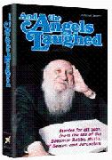 Imagen del vendedor de And the angels laughed: stories for all year, from the life of the Bostoner Rebbe. a la venta por Sifrey Sajet