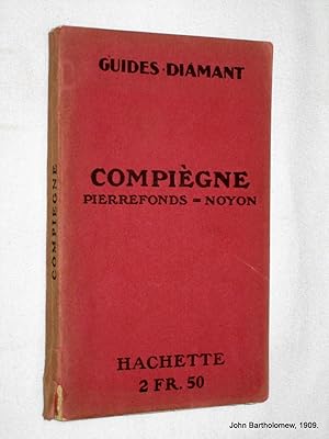 Immagine del venditore per Guides Diamant. Compiegne, Pierrefonds, Noyon. venduto da Tony Hutchinson