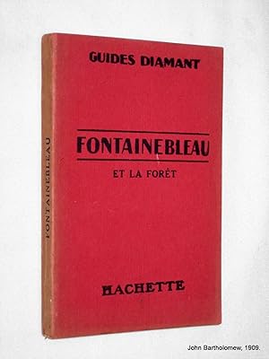 Guides Diamant. Fontainebleau et la Forêt