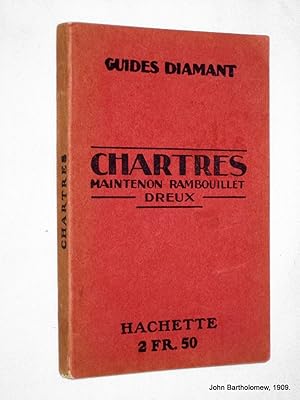 Bild des Verkufers fr Guides Diamant. Chartres, Rambouillet, Maintenon, Dreux, Nogent-Le-Rotrou, Chateaudun. zum Verkauf von Tony Hutchinson