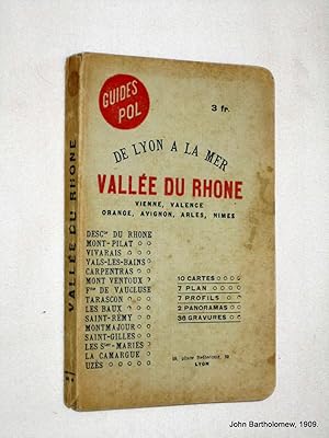 Seller image for Guides POL. De Lyon a la Mer. La Valle du Rhone Vienne, Valence, Orange, Avignon, Arles, Nimes. for sale by Tony Hutchinson