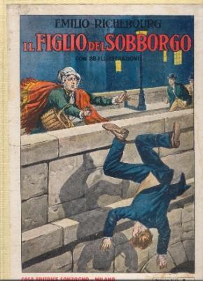 Immagine del venditore per Il figlio del Sobborgo venduto da Libri Antichi e Rari di A. Castiglioni