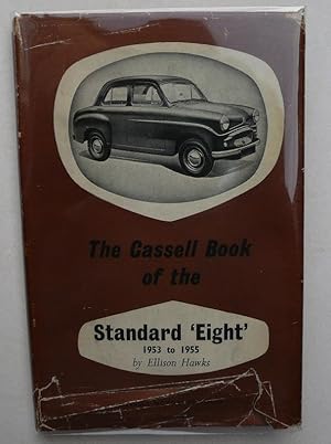 The Cassell Book of the Standard Eight ( 1953 to 1955 ) 8
