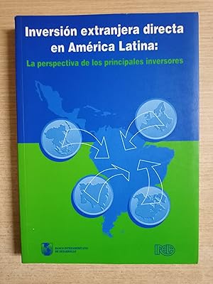 Immagine del venditore per INVERSION EXTRANJERA DIRECTA EN AMERICA LATINA: LA PERSPECTIVA DE LOS PRINCIAPLES INVERSORES. venduto da Gibbon Libreria