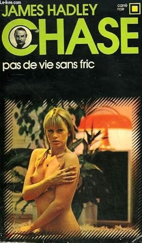 Image du vendeur pour PAS DE VIE SANS FRIC. COLLECTION : CARRE NOIR N 24 mis en vente par Le-Livre