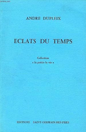 Bild des Verkufers fr ECLATS DU TEMPS zum Verkauf von Le-Livre