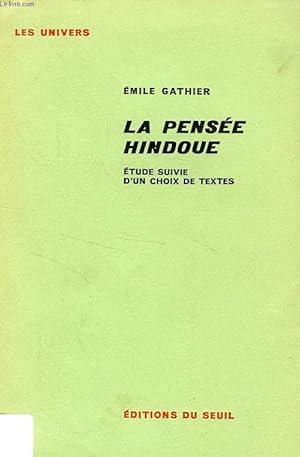 Seller image for LA PENSEE HINDOUE, ETUDE SUIVIE D'UN CHOIX DE TEXTES for sale by Le-Livre