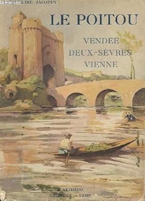 Seller image for LE POITOU - Vende / Deux svres / Vienne for sale by Le-Livre