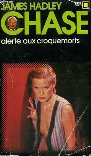 Image du vendeur pour ALERTE AUX CROQUEMORTS. COLLECTION : CARRE NOIR N 8 mis en vente par Le-Livre