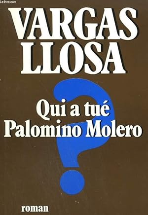 Image du vendeur pour QUI A TUE PALOMINO MOLERO ? mis en vente par Le-Livre