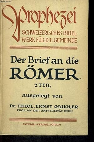 Seller image for DER RMERBRIEF II .TEIL: KAPITEL 9-15. PROPHEZEI. SCHEIZERISCHE BIBELWERK FR DIE GEMEINDE for sale by Le-Livre