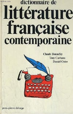 Bild des Verkufers fr DICTIONNAIRE LITTERATURE FRANCAISE CONTEMPORAINE zum Verkauf von Le-Livre