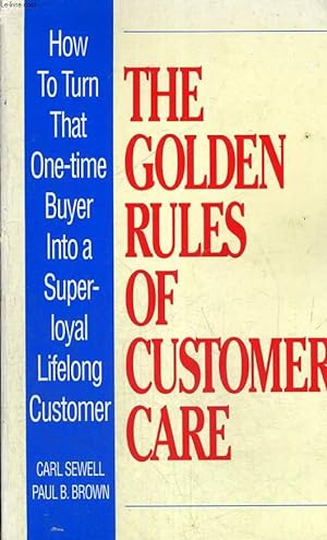 Bild des Verkufers fr THE GOLDEN RULES OF CUSTOMER CARE zum Verkauf von Le-Livre