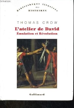 Seller image for L ATELIER DE DAVID EMULATION ET REVOLUTION for sale by Le-Livre